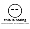 This Is Boring